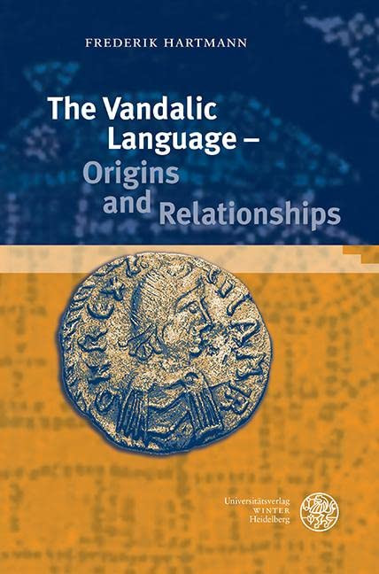Vandalic Language - Origins and Relationships - Indogermanische