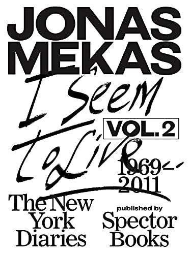 I Seem to Live: The New York Diaries 1969???2011: Volume 2