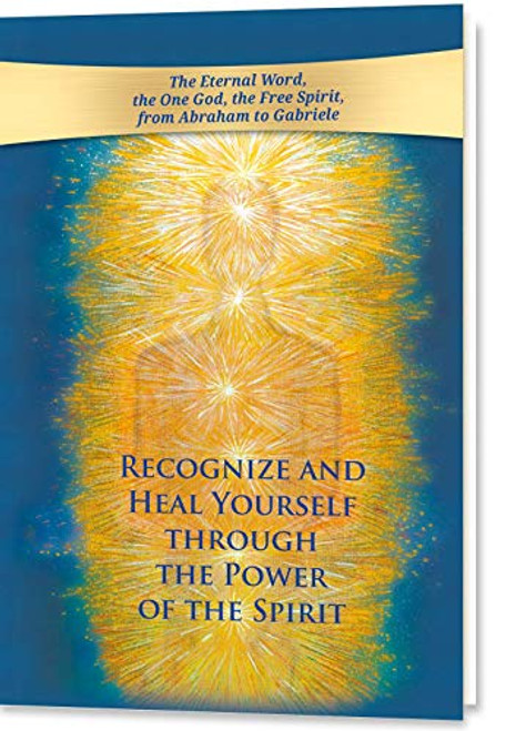 Recognize and Heal Yourself Through the Power of the Spirit