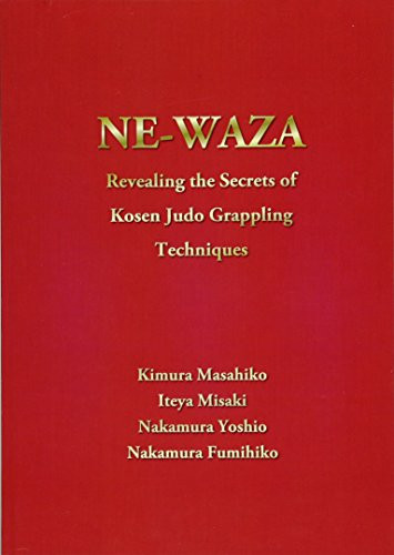 NEWAZA: Revealing the Secrets of Kosen Judo Grappling Techniques