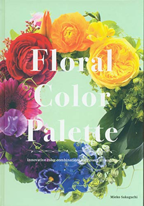 Floral Color Palette: Innovative Color Combinations for Flower