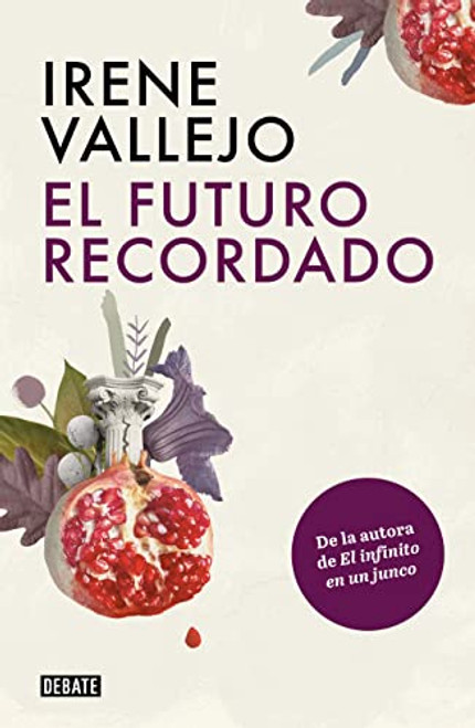 El futuro recordado / The Remembered Future (Spanish Edition)