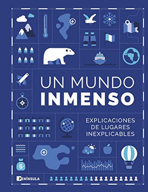 Un Mundo Inmenso: Explicaciones de lugares inexplicables