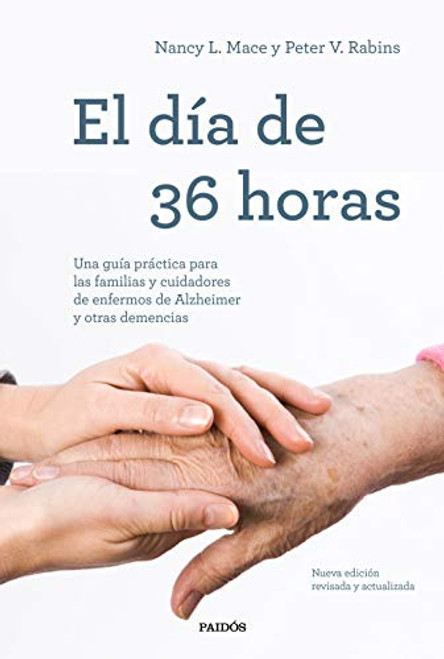 El dia de 36 horas: Una guia practica para las familias y cuidadores