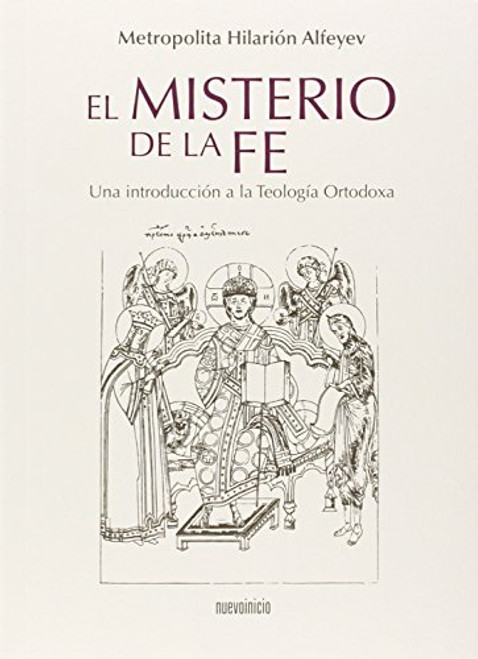 El misterio de la fe: Una introduccion a la teologia ortodoxa