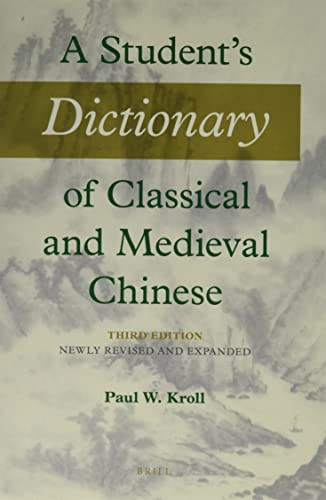 Student's Dictionary of Classical and Medieval Chinese