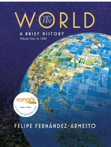World A History Volume 1 to 1500  by Felipe Fernandez-Armesto