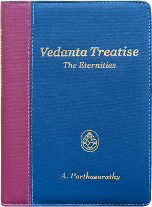Vedanta Treatise - The Eternities