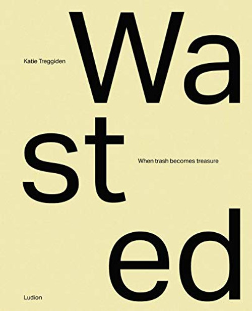 Wasted: When Trash Becomes Treasure