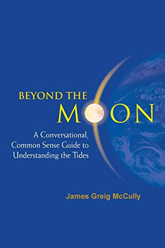 Beyond The Moon: A Conversational Common Sense Guide To Understanding