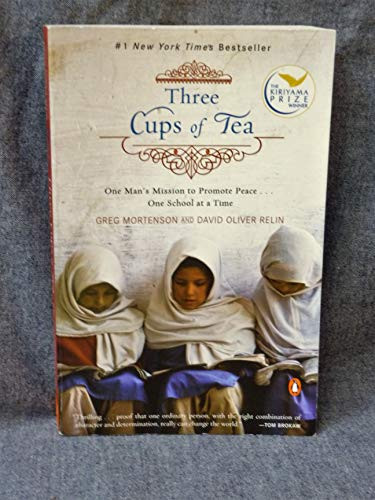 Three Cups of Tea - One Man's Mission to Promote Peace... One School