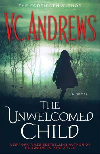 Unwelcomed Child by V.C. Andrews (2014-05-04)