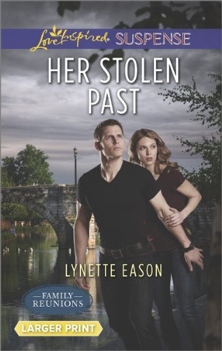 Her Stolen Past (Family Reunions) by Lynette Eason (2014-08-05)