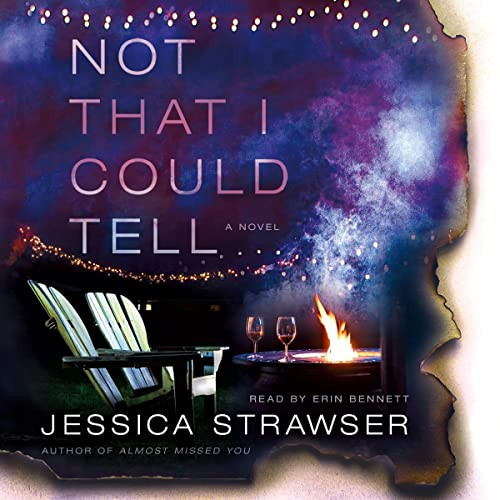 Not That I Could Tell: A Novel