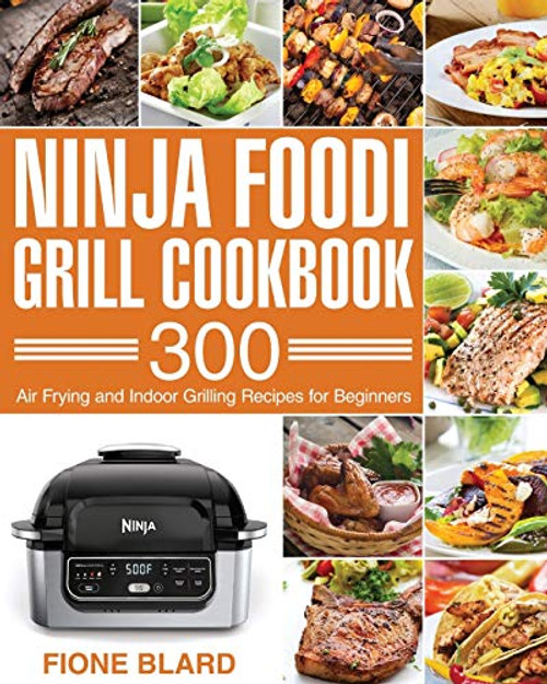 Ninja Foodi Grill Cookbook