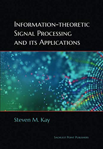 Information-theoretic Signal Processing and its Applications