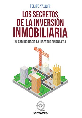 Los Secretos de la Inversion Inmobiliaria