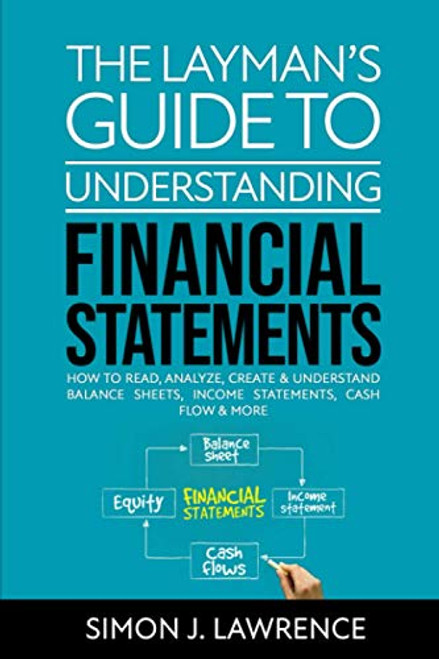 Layman's Guide to Understanding Financial Statements