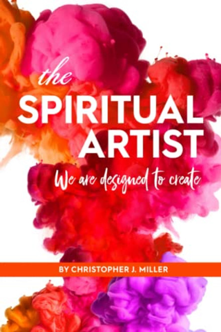 Spiritual Artist: We are designed to create.