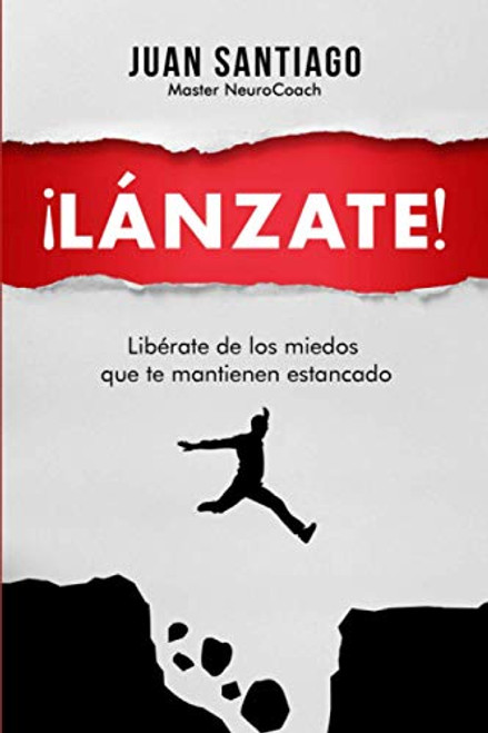 Lanzate! Libirate de los miedos que te mantienen estancado