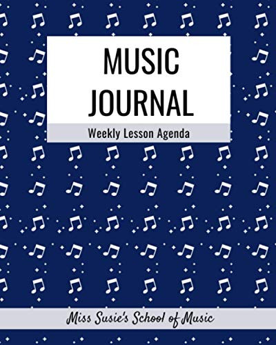 Music Journal: Weekly Practice and Lesson Planner