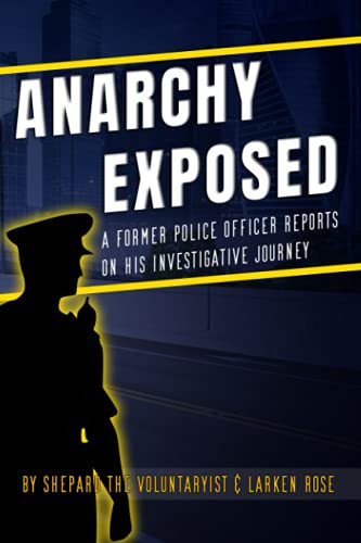 Anarchy Exposed: A former police officer shares his investigative