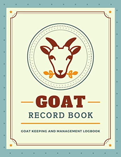 Goat Record Book: Manage & Keep Track of Goat Profiles Medical