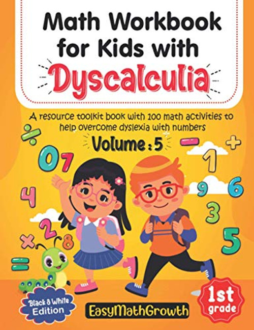 Math Workbook For Kids With Dyscalculia. A resource toolkit book Volume 5