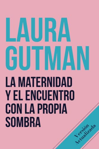 La maternidad y el encuentro con la propia sombra