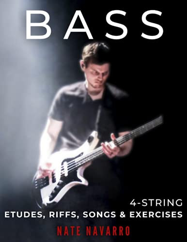 BASS 4-String Etudes Riffs Songs & Exercises