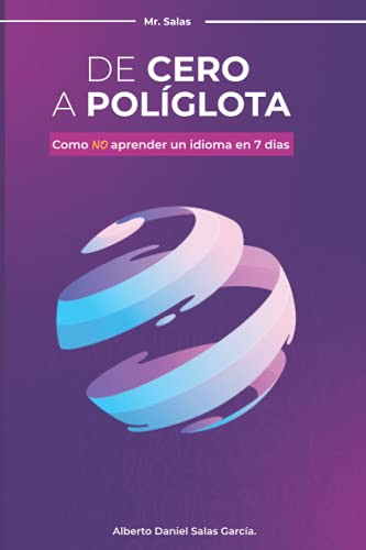 De Cero a Poliglota: Como NO aprender un idioma en 7 dias