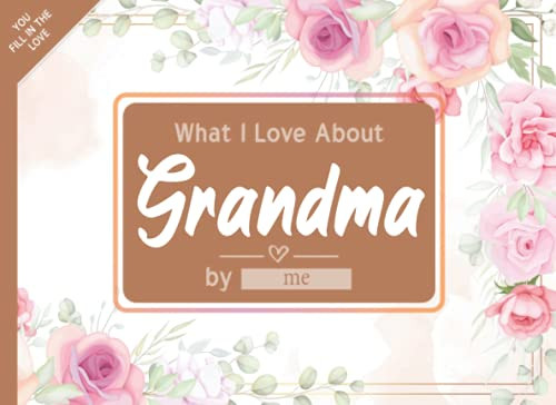 What I Love About Grandma