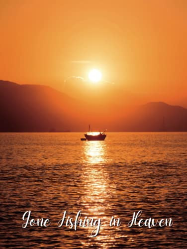 Gone Fishing in Heaven