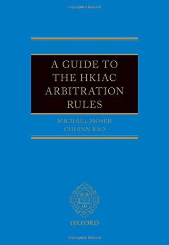 Guide to the HKIAC Arbitration Rules