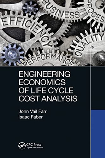 Engineering Economics of Life Cycle Cost Analysis