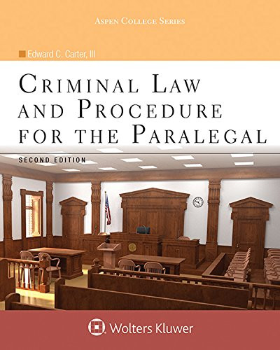 Criminal Law and Procedure for the Paralegal