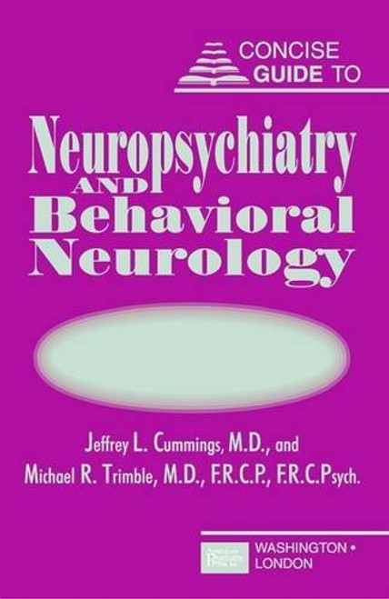 Concise Guide to Neuropsychiatry and Behavioral Neurology