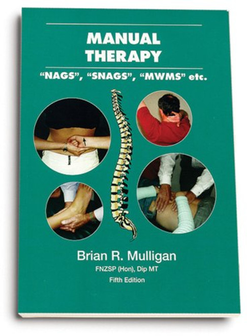 Manual Therapy NAGs SNAGs MWMs etc