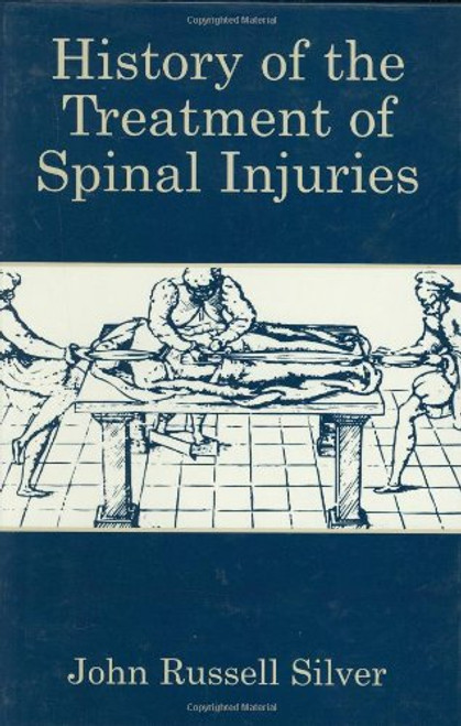 History of the Treatment of Spinal Injuries