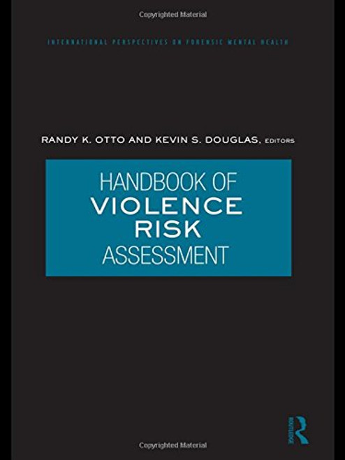 Handbook of Violence Risk Assessment