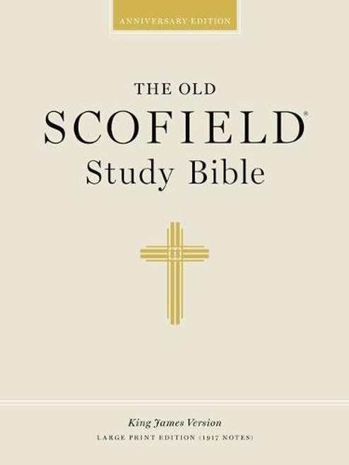 The Old Scofield Study Bible Kjv Large Print Edition by Scofield