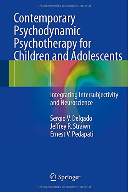 Contemporary Psychodynamic Psychotherapy for Children and Adolescents