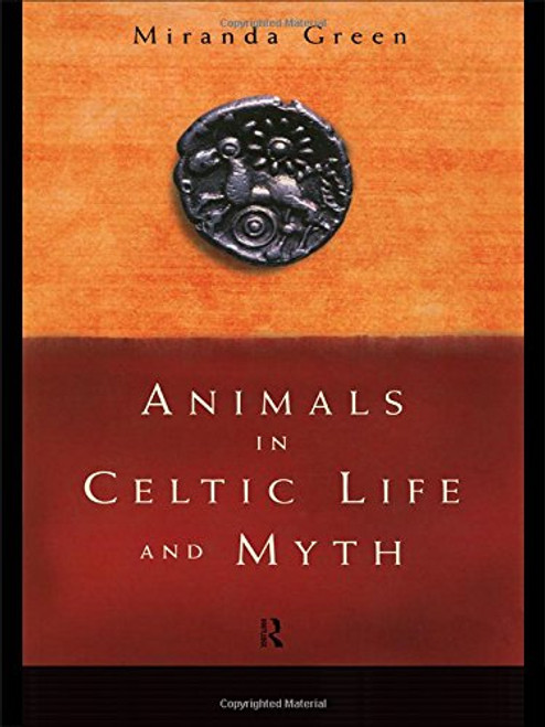 Animals In Celtic Life and Myth