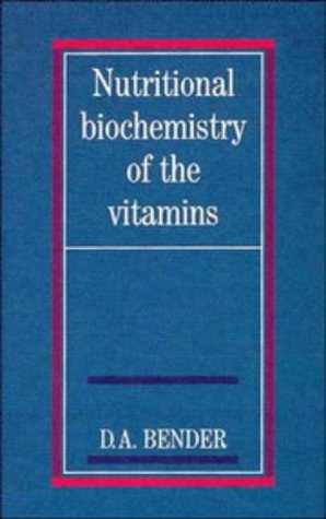 Nutritional Biochemistry of the Vitamins