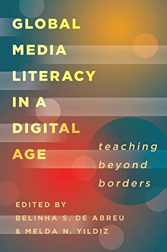 Global Media Literacy in a Digital Age