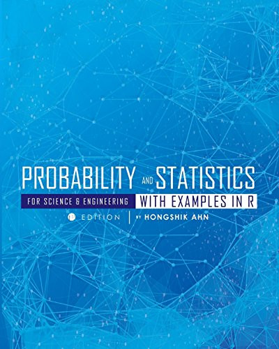 Probability and Statistics for Science and Engineering with Examples in R