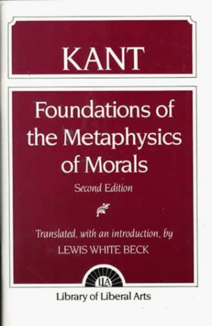 Foundations of the Metaphysics of Morals