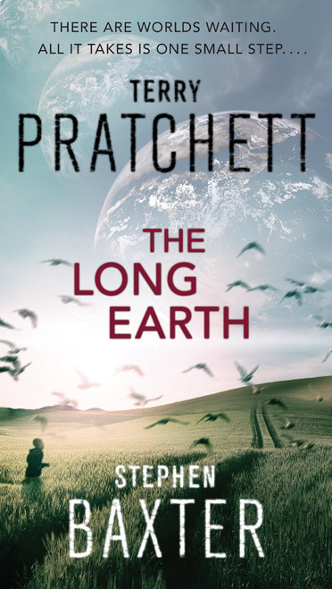 The Long Earth by Pratchett Terry Baxter Stephen on 09/05/2013