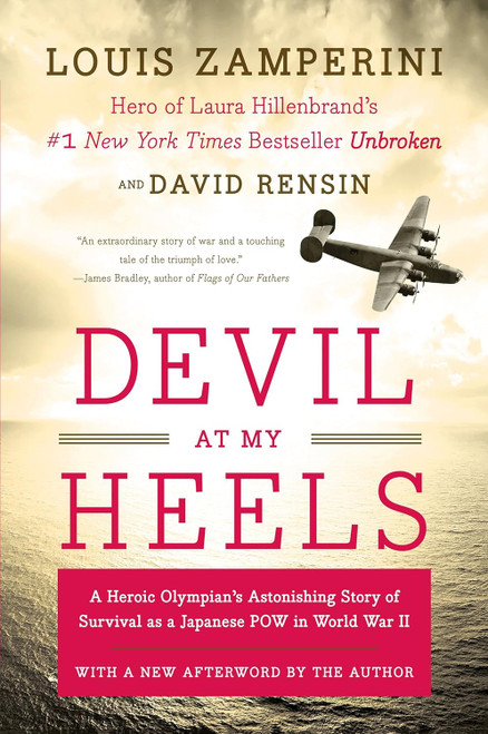 Devil at My Heels: A Heroic Olympian's Astonishing Story of Survival