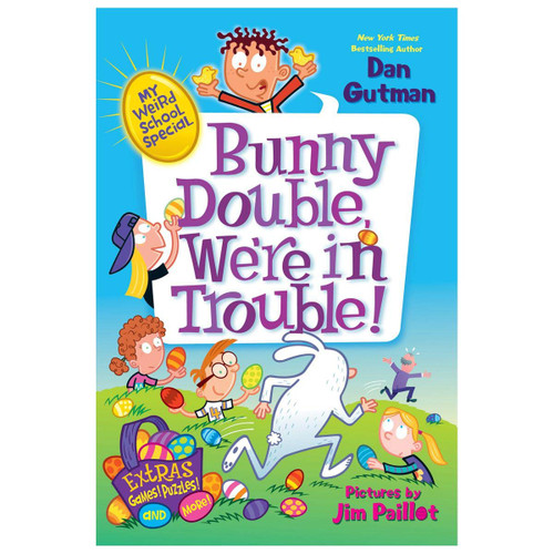 My Weird School Special: Bunny Double We're in Trouble!